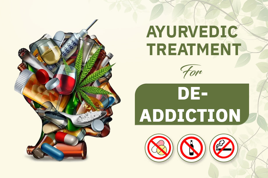 Why Ayurvedic Treatment for De-Addiction is the best choice?