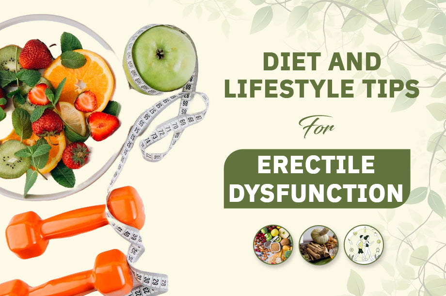 Diet and lifestyle tips that help overcome Erectile Dysfunction