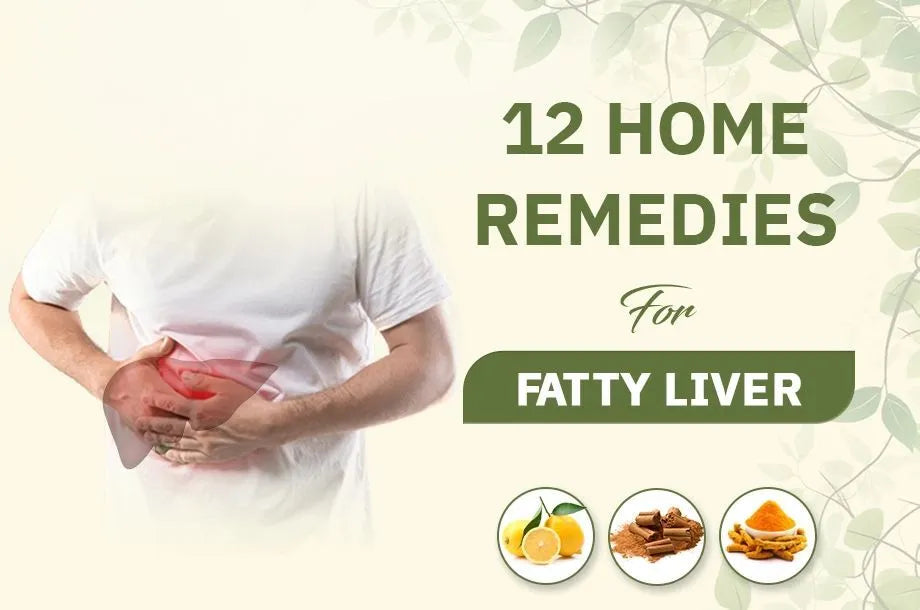 12 Home Remedies For Fatty Liver