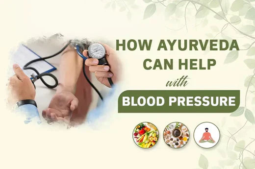 How Ayurveda helps to Control Blood Pressure?