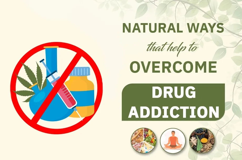 Natural Ways That Help To Overcome Drug Addiction