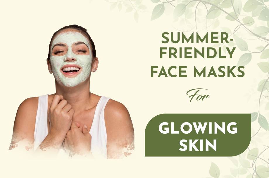 Summer Friendly Face Masks for Glowing Skin