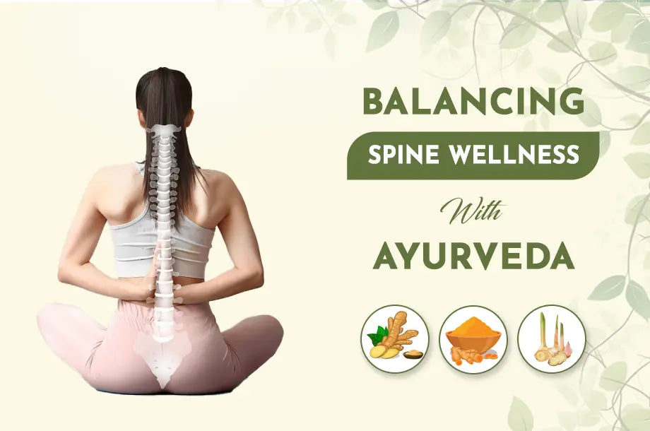Spine Health and Wellness with Ayurveda