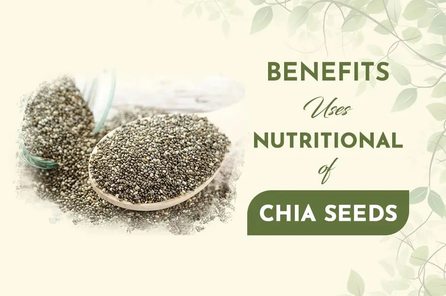 Chia seeds: Health benefits, Uses, Nutrition and More
