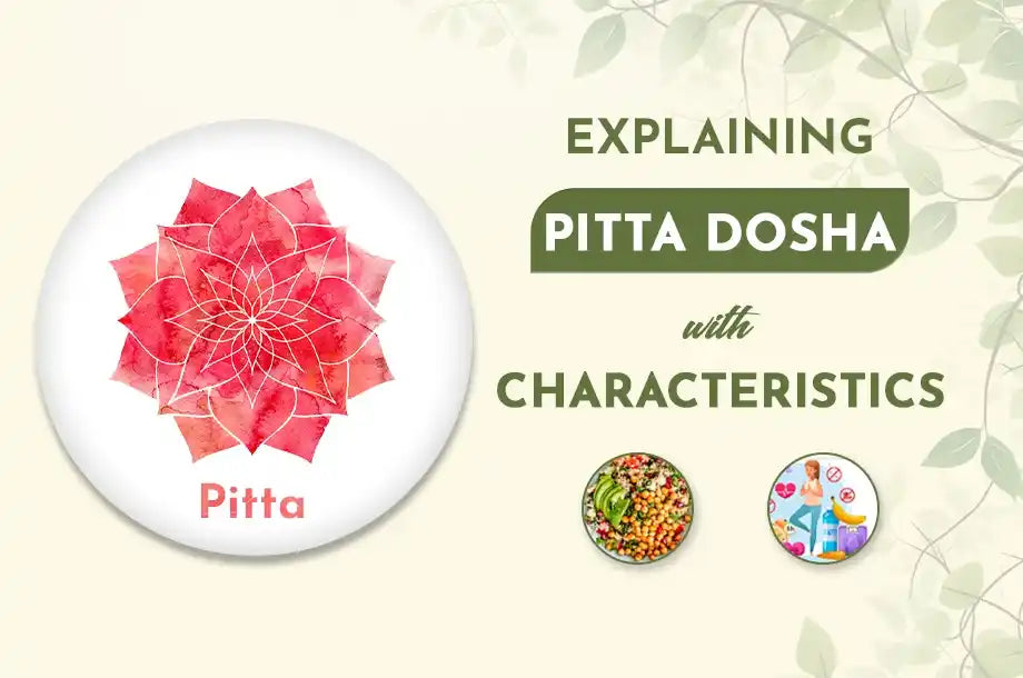 How to Balance Pitta Dosha Naturally?