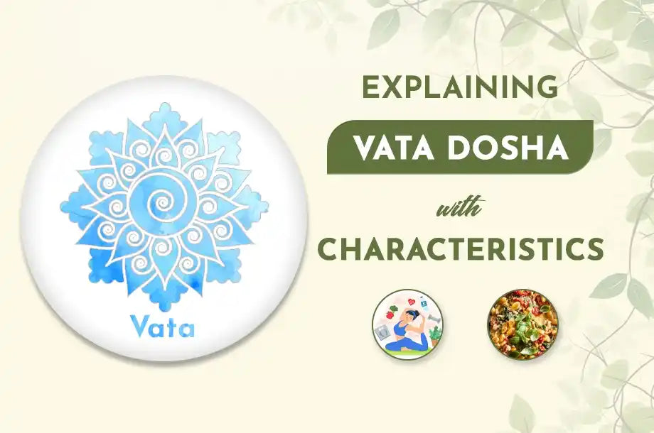 How to balance Vata Dosha Naturally?