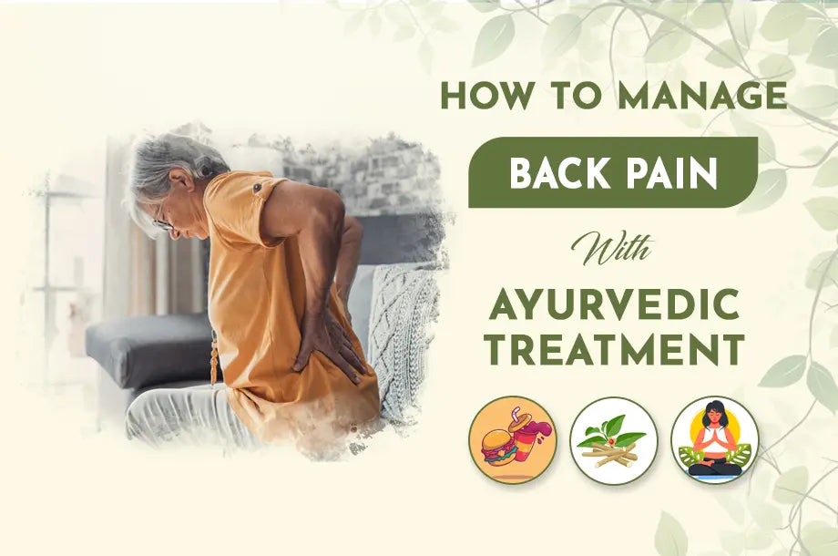 Is Back Pain Curable? How to manage Back Pain with Ayurvedic Treatment?