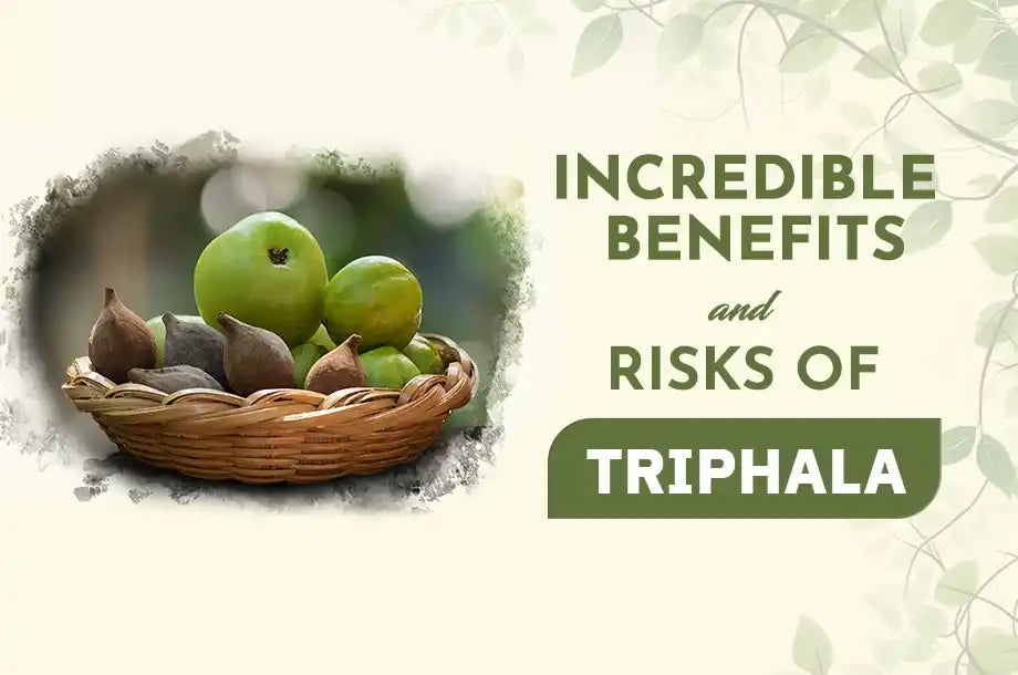 The Incredible Benefits and Risks of Triphala: Revealing its Secret Composition