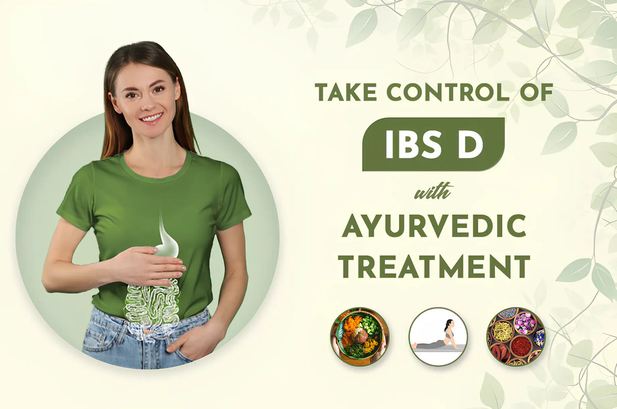 Take Control of IBS-D: Ayurvedic Treatment and Practical Tips for Living Well