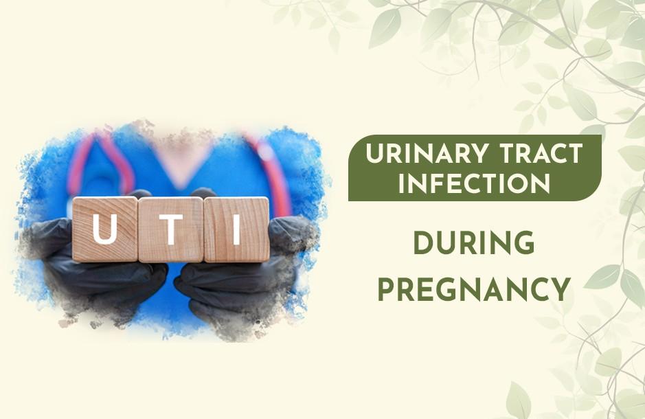UTI in Pregnancy: Causes, Symptoms, Treatment & Prevention