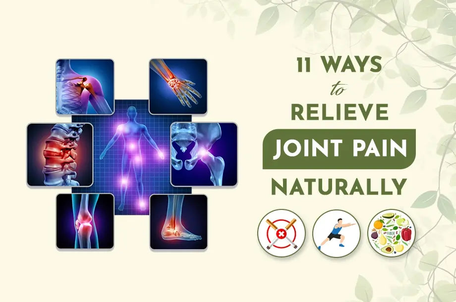 Adopt these 11 Ways to Relieve Joint Pain Naturally